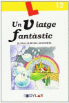 UN VIATGE FANTSTIC ? LLIBRE 12