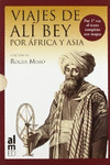 VIAJES DE AL BEY POR FRICA Y ASIA