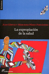 LA EXPROPIACI�N DE LA SALUD