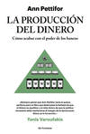 LA PRODUCCI�N DEL DINERO