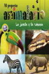 MI PEQUE�O ANIMALARIO. LA JUNGLA Y LA SABANA