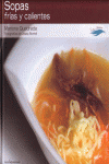 SOPAS FR�AS Y CALIENTES
