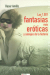 LAS 1001 FANTAS�AS M�S ER�TICAS Y SALVAJES DE LA HISTORIA