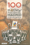 100 MOTIVOS PARA SER DEL MADRID