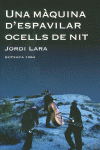 UNA M�QUINA D'ESPAVILAR OCELLS DE NIT