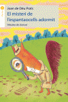 EL MISTERI DE L'ESPANTAOCELLS ADORMIT