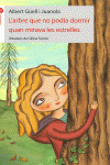 L'ARBRE QUE NO PODIA DORMIR QUAN MIRAVA LES ESTRELLES