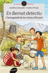EN BERNAT DETECTIU I L'AMAGATALL DE LES MINES D'ESCAR�