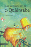 LOS VECINOS DE LA C/ QUI�NSABE