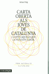 CARTA OBERTA ALS JOVES DE CATALUNYA I A TOTS AQUELLS QUE LA VULGUIN LLEGIR