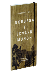 CUADERNO DE VIAJE. EDVARD MUNCH Y NORUEGA