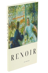 RENOIR. INTIMIDAD