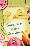 CELEBRACI�N EN EL CLUB DE LOS VIERNES
