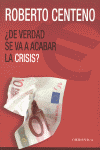 DE VERDAD SE VA A ACABAR LA CRISIS?