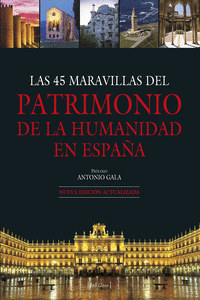 LAS 45 MARAVILLAS DEL PATRIMONIO DE LA HUMANIDAD EN ESPAA