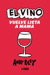 EL VINO VUELVE LISTA A MAM�