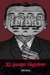EL JUEGO L�GUBRE