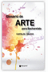 GLOSARIO DE ARTE PARA BACHARELATO CASTELN-GALEGO