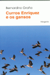CURROS ENRQUEZ E OS GANSOS