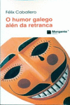 O HUMOR GALEGO AL�N DA RETRANCA