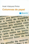 COLUMNAS DE PAPEL I, 1987-2012