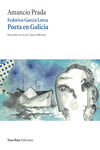 FEDERICO GARC�A LORCA: POETA EN GALICIA