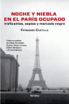 NOCHE Y NIEBLA EN EL PARS OCUPADO. TRAFICANTES, ESPAS Y MERCADO NEGRO