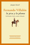 FERNANDO VILLAL�N: LA PICA Y LA PLUMA