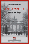BERL�N/SEVILLA. PUNTO DE FUGA