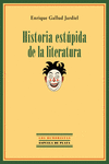 HISTORIA ESTPIDA DE LA LITERATURA