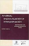 AN�LISIS, IMPROVISACI�N E INTERPRETACI�N