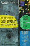 THE RISE ANSD FALL OF ZIGGY STARDUST AND THE SPIDERS FROM MARS, DE DAVID BOWIE