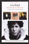 LOU REED, EL JUEGO DE LAS MSCARAS