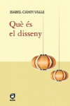 QU� �S EL DISSENY?