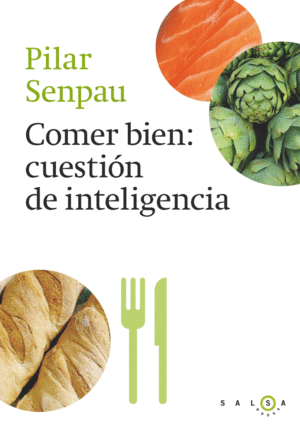 COMER BIEN, CUESTI�N DE INTELIGENCIA