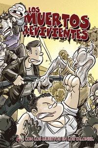 LOS MUERTOS REVIVIENTES N� 4