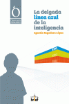 LA DELGADA L�NEA AZUL DE LA INTELIGENCIA