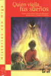 QUIEN VIGILA TUS SUE�OS