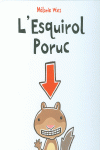 L'ESQUIROL PORUC (TAPA DURA)