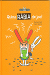 QUINA R�BIA DE JOC!