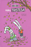AD�U, TRISTESA!