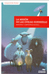LA MISI�N DE LAS OVEJAS GUERRERAS