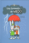 UNA TORMENTA...DE MIEDO