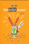 �QU� RABIA DE JUEGO!