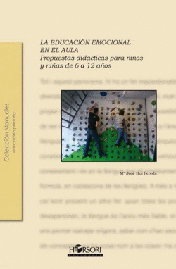LA EDUCACI�N EMOCIONAL EN EL AULA