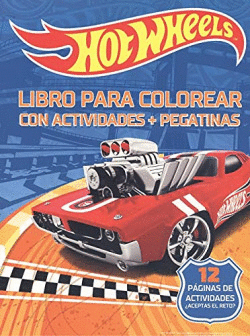 HOT WHEELS. LIBRO PARA COLOREAR CON ACTIVIDADES +