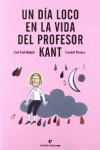 UN D�A LOCO EN LA VIDA DEL PROFESOR KANT