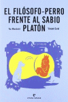 EL FIL�SOFO-PERRO FRENTE AL SABIO PLAT�N