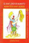 EL SANT JORDI DE MUNIATTO