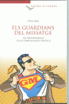 ELS GUARDIANS DEL MISSATGE